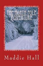 The North Pole Adventure