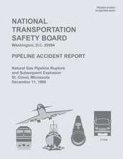 Pipeline Accident Report Natural Gas Pipeline Rupture and Subsequent Explosion, St. Cloud, Minnesota, December 11, 1998