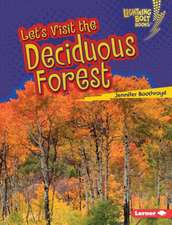 Let's Visit the Deciduous Forest