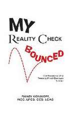 My Reality Check Bounced