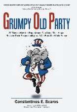 Grumpy Old Party: 20 Tips on How the Republicans Can Shed Their Anger, Reclaim Their Respectability, and Win Back the White House