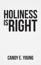 Holiness Is Right