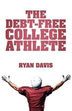 The Debt-Free College Athlete