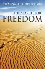 The Search for Freedom