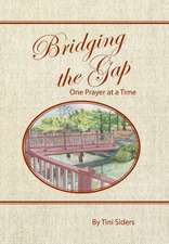 Bridging the Gap One Prayer at a Time