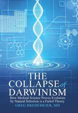 The Collapse of Darwinism