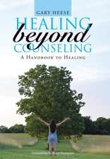 Healing Beyond Counseling