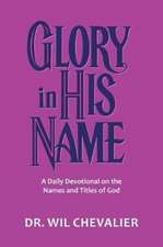 Glory in His Name