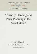 Quantity Planning and Price Planning in the Soviet Union