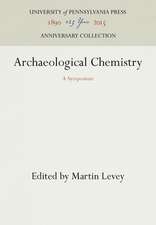 Archaeological Chemistry – A Symposium