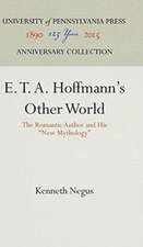 E. T. A. Hoffmann`s Other World – The Romantic Author and His 