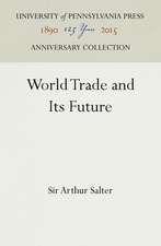 World Trade and Its Future