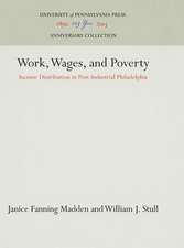 Work, Wages, and Poverty – Income Distribution in Post–Industrial Philadelphia