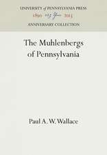 The Muhlenbergs of Pennsylvania