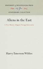 Aliens in the East – A New History of Japan`s Foreign Intercourse