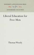 Liberal Education for Free Men