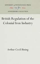 British Regulation of the Colonial Iron Industry