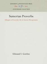 Sumerian Proverbs – Glimpses of Everyday Life in Ancient Mesopotamia