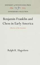 Benjamin Franklin and Chess in Early America – A Review of the Literature