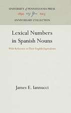 Lexical Numbers in Spanish Nouns – With Reference to Their English Equivalents