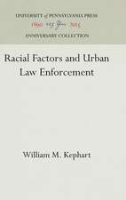 Racial Factors and Urban Law Enforcement