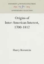 Origins of Inter–American Interest, 1700–1812