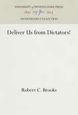 Deliver Us from Dictators!