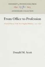 From Office to Profession – A Social History of the New England Ministry, 1750–1850