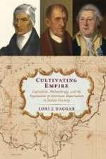 Cultivating Empire – Capitalism, Philanthropy, and the Negotiation of American Imperialism in Indian Country