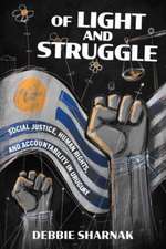 Of Light and Struggle – Social Justice, Human Rights, and Accountability in Uruguay