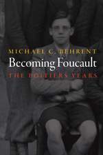 Becoming Foucault – The Poitiers Years