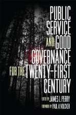 Public Service and Good Governance for the Twenty–First Century