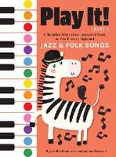 Play It! Jazz and Folk Songs