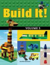 Build It! Volume 3: Make Supercool Models with Your Lego(r) Classic Set