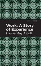 Work: A Story of Experience