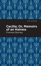 Cecilia; Or, Memoirs of an Heiress