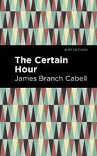 The Certain Hour