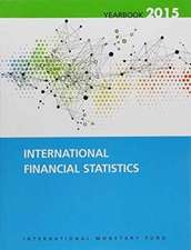 International Financial Statistics Yearbook: 2015