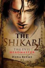 The Shikari 2: The Evil Headmaster