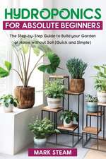 Hydroponics ¿ For Absolute Beginners¿