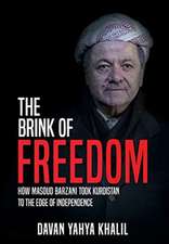 The Brink of Freedom: How Masoud Barzani took Kurdistan to the edge of independence