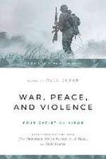 War, Peace, and Violence: Four Christian Views