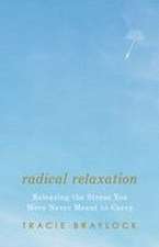 Radical Relaxation