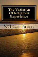 The Varieties of Religious Experience