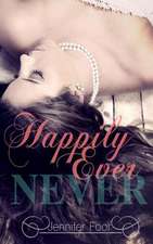 Happily Ever Never