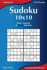 Sudoku 10x10 - de Facil a Experto - Volumen 8 - 276 Puzzles