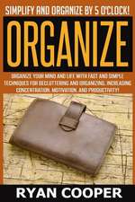 Organize - Ryan Cooper