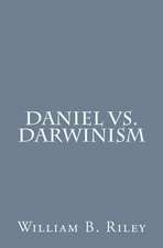 Daniel vs. Darwinism