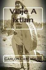 Viaje a Ixtlan