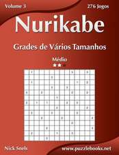 Nurikabe Grades de Varios Tamanhos - Medio - Volume 3 - 276 Jogos